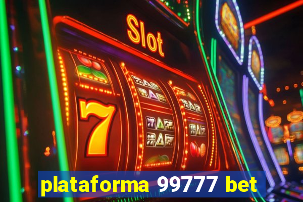 plataforma 99777 bet